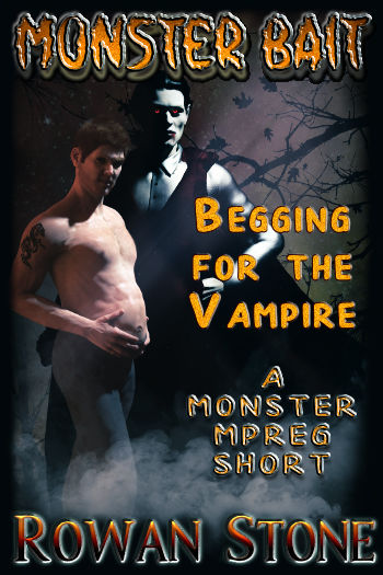 Cover Image: Begging for the Vampire (Monster Bait #1)