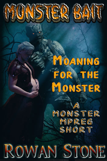 Cover Image: Moaning for the Monster (Monster Bait #4)